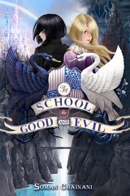 The School for Good and Evil (School for Good and Evil #1)