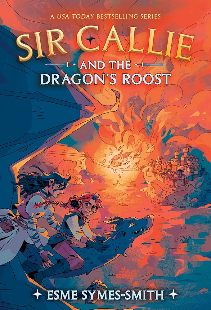 Sir Callie and the Dragon's Roost cover image