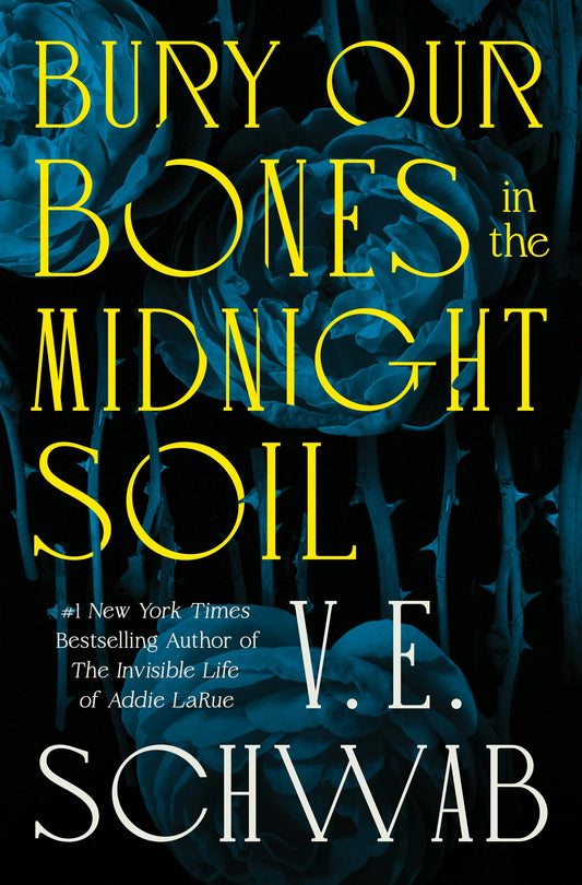 Bury Our Bones in the Midnight Soil (SIGNED)
