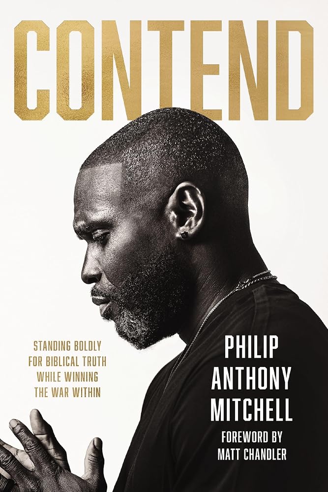 Contend: Standing Boldly for Biblical Truth While Winning the War Within cover image
