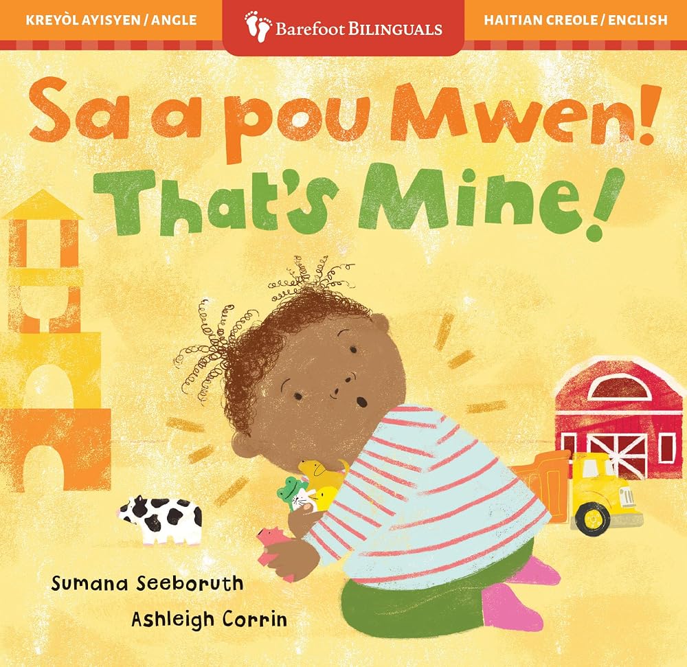 That's Mine! (Bilingual Haitian Creole & English) (Barefoot Bilinguals) (Haitian and English Edition) cover image