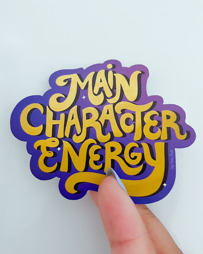 Main Character Energy Vinyl Sticker