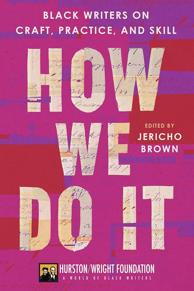 How We Do It: Black Writers on Craft, Practice, and Skill cover image