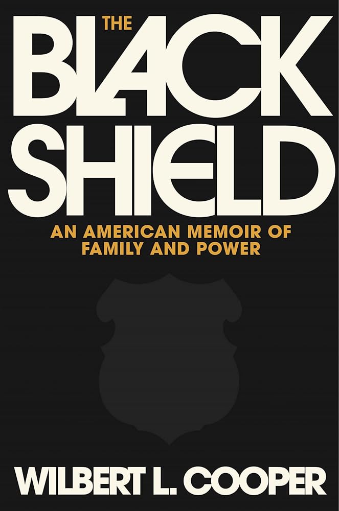 The Black Shield: An American Memoir of Family and Power cover image