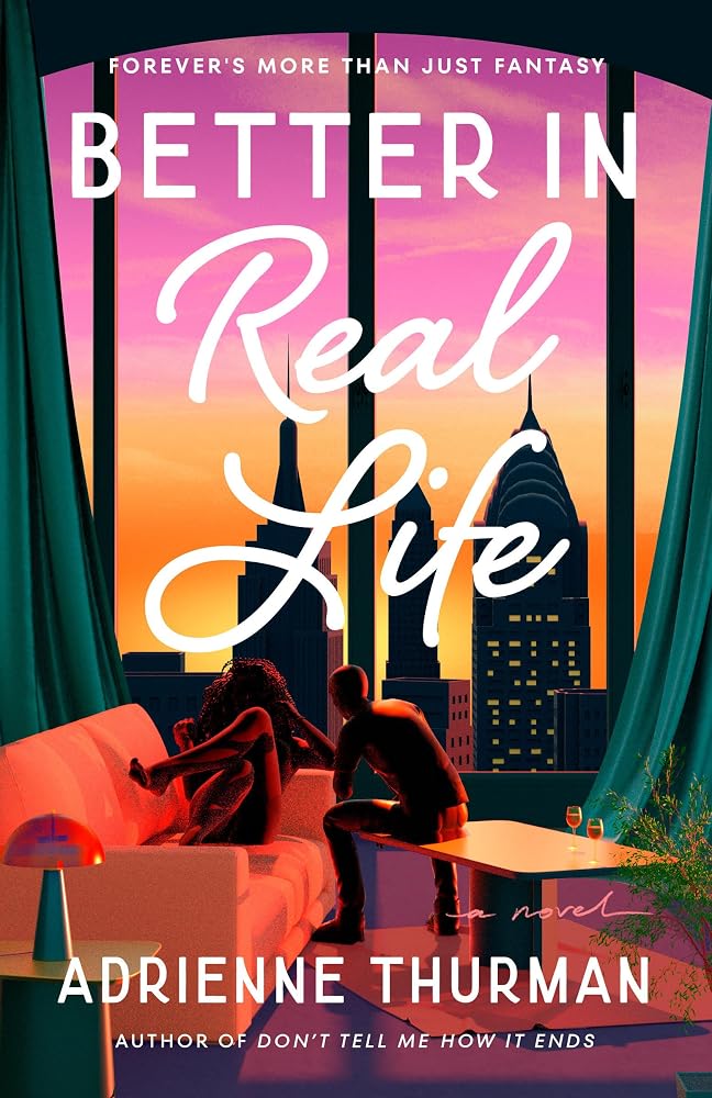 Better in Real Life: A Novel (Dial Delights) cover image