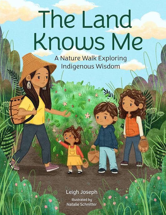 The Land Knows Me: A Nature Walk Exploring Indigenous Wisdom cover image