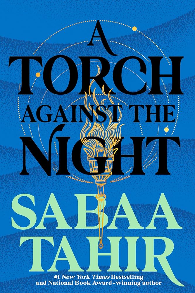 A Torch Against the Night (An Ember in the Ashes #2)