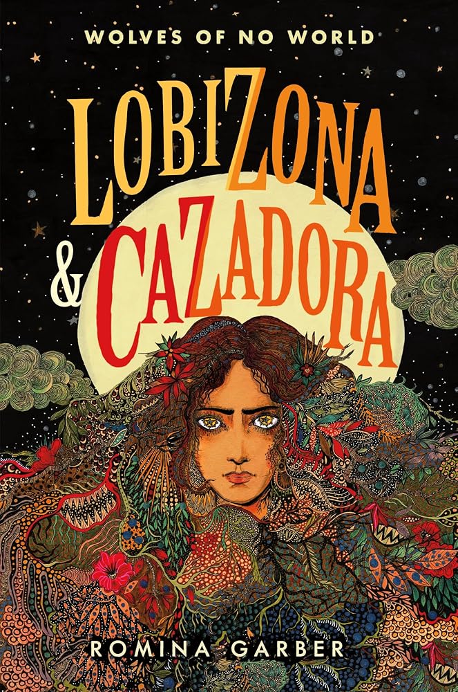 Wolves of No World: Lobizona and Cazadora: 2 Books in 1 cover image