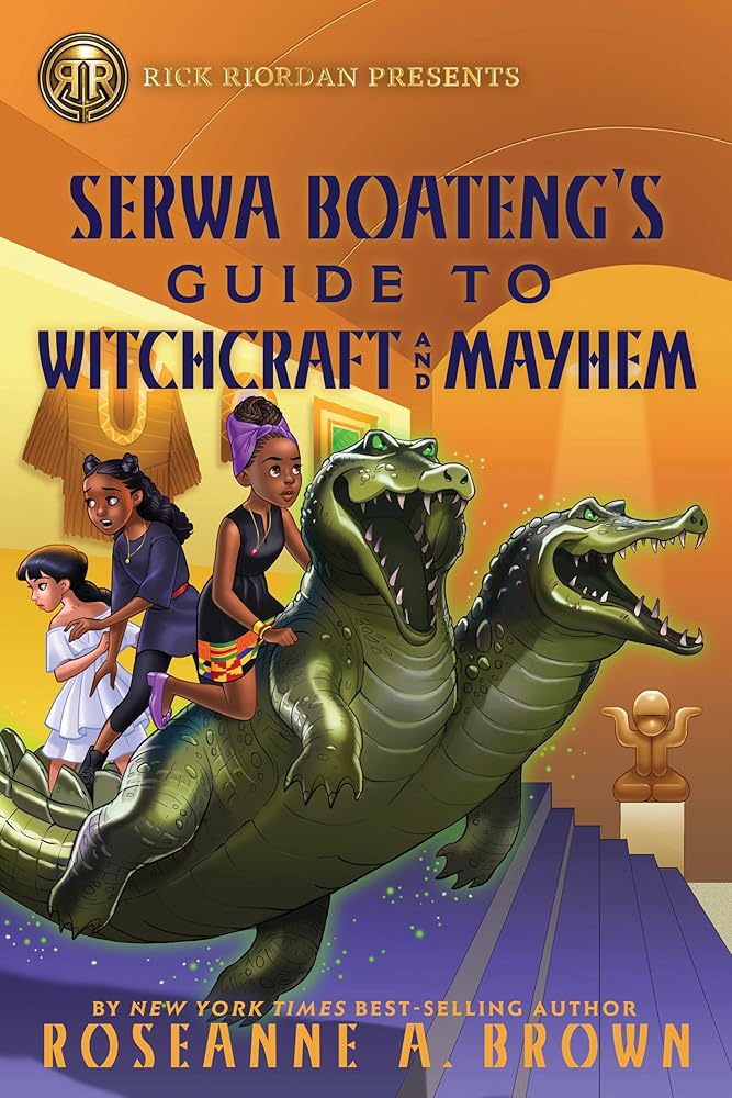 Rick Riordan Presents: Serwa Boateng's Guide to Witchcraft and Mayhem cover image