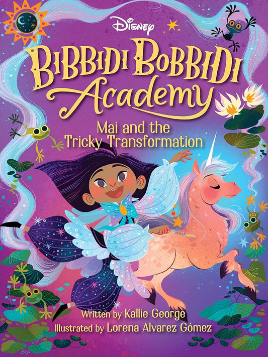 Disney Bibbidi Bobbidi Academy #2: Mai and the Tricky Transformation cover image