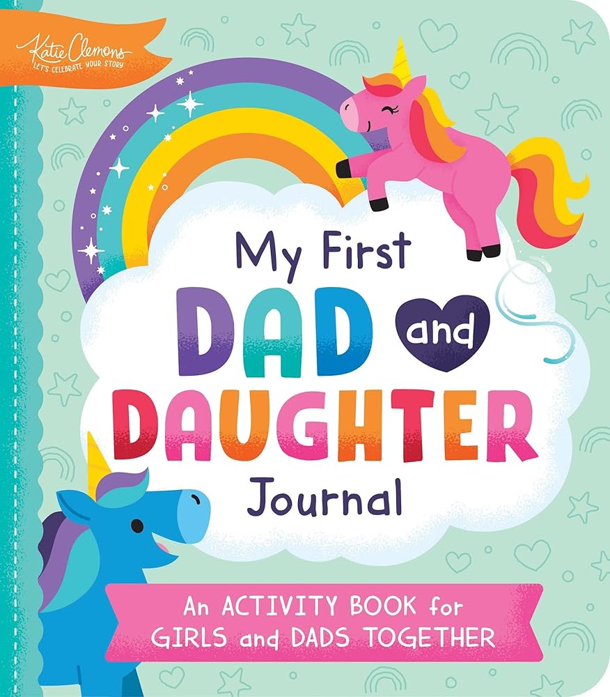 My First Dad and Daughter Journal: An Activity Book for Girls and Dads Together cover image
