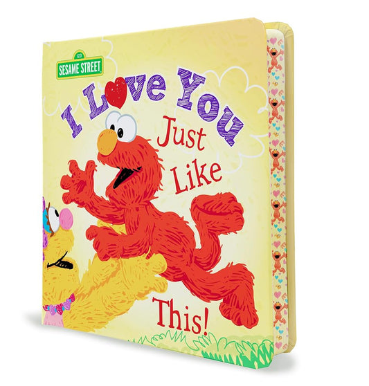 I Love You Just Like This!: An Elmo Deluxe Board Book with Printed Edges! (Sesame Street Scribbles) cover image