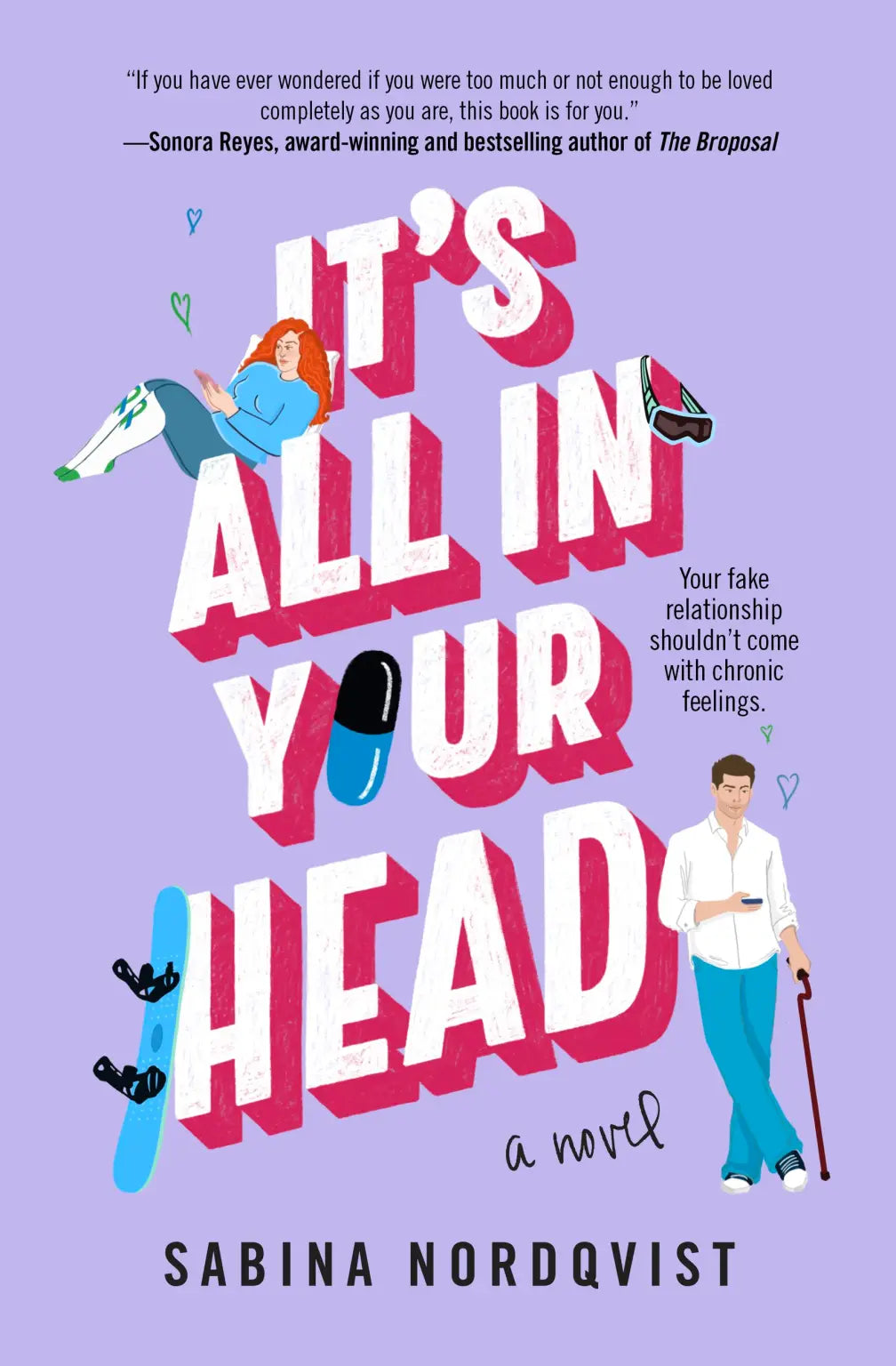 It's All in Your Head: A Novel