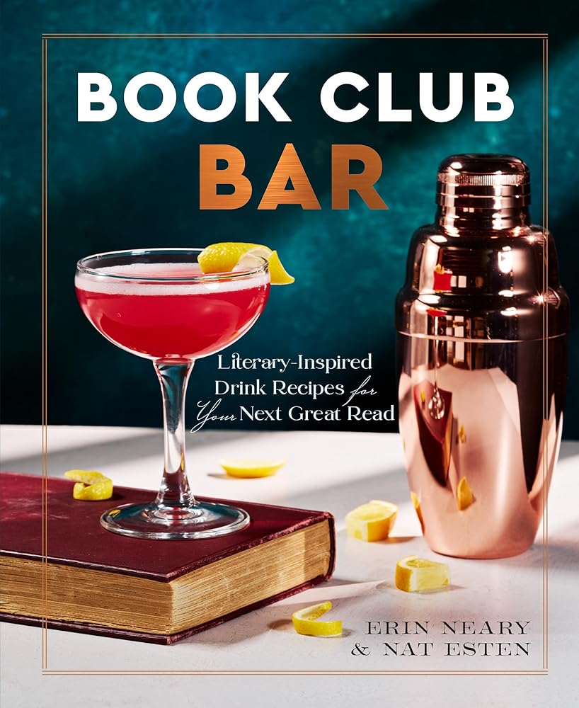 Book Club Bar: Literary-Inspired Drink Recipes for Your Next Great Read cover image