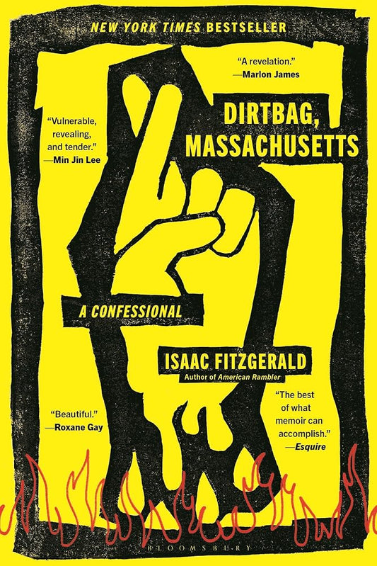 Dirtbag, Massachusetts: A Confessional cover image
