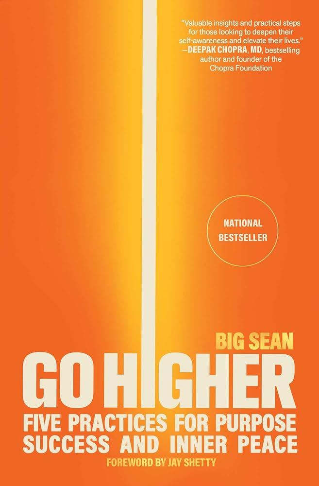 Go Higher: Five Practices for Purpose, Success, and Inner Peace cover image