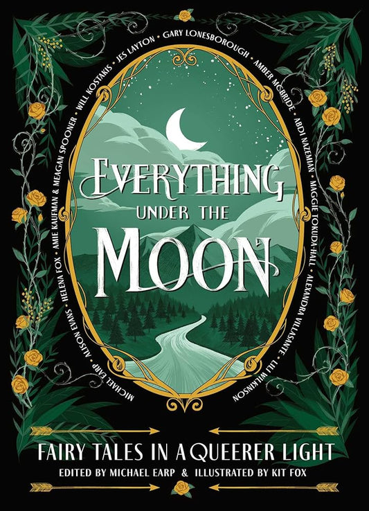 Everything Under the Moon: Fairy tales in a queerer light cover image