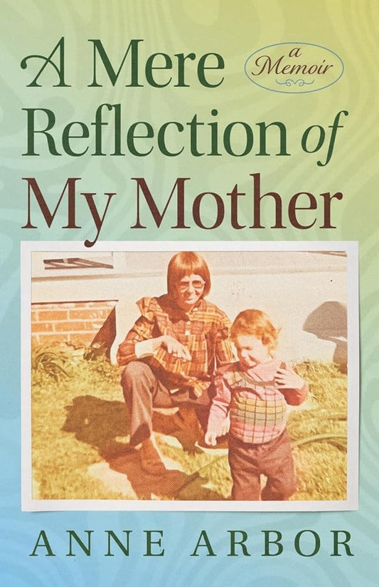 A Mere Reflection of My Mother cover image