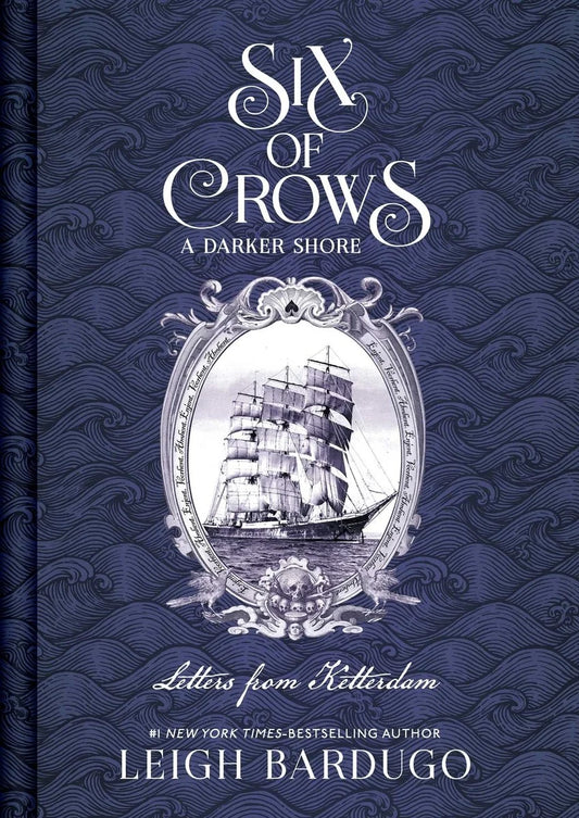 Six of Crows: A Darker Shore: Letters from Ketterdam