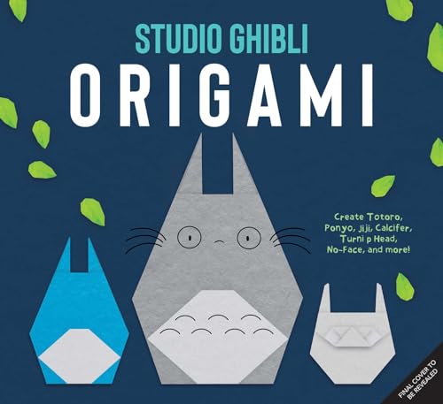 Studio Ghibli Origami: Unofficial Papercraft Projects to Create Totoro, Ponyo, Jiji, and more! (Origami Books) cover image