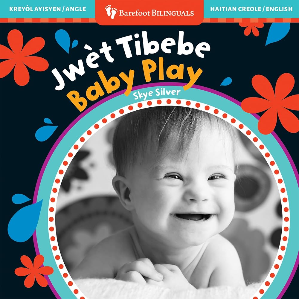 Baby Play (Bilingual Haitian Creole & English) (Barefoot Bilinguals) (Haitian and English Edition) cover image