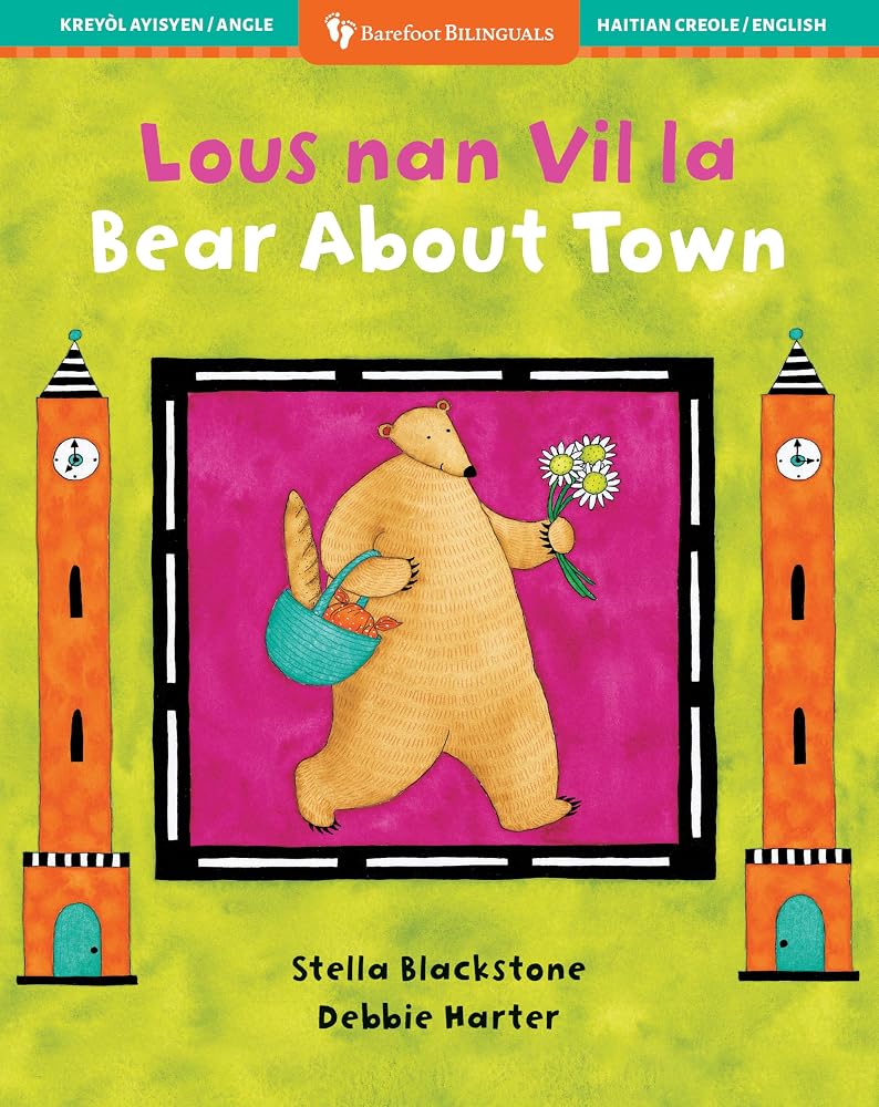 Bear About Town (Bilingual Haitian Creole & English) (Barefoot Bilinguals) (Haitian and English Edition) cover image