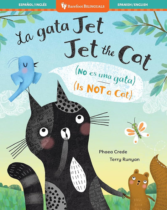 Jet the Cat (Is Not a Cat) (Bilingual Spanish & English) (Barefoot Bilinguals) (Spanish and English Edition) cover image