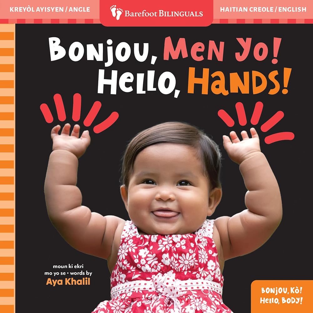 Hello, Hands! (Bilingual Haitian Creole & English) (Barefoot Bilinguals) (Haitian and English Edition) cover image