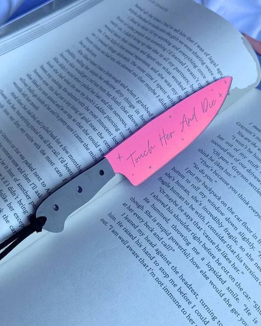 Touch Her And Die - Mirrored Knife Bookmark