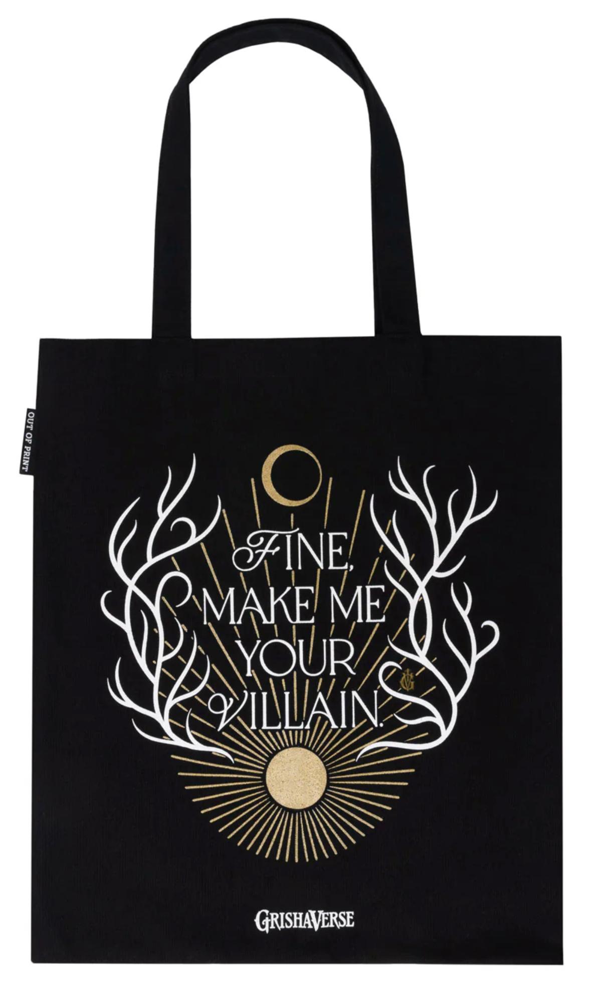 Fine, Make Me Your Villain Grishaverse Tote Bag